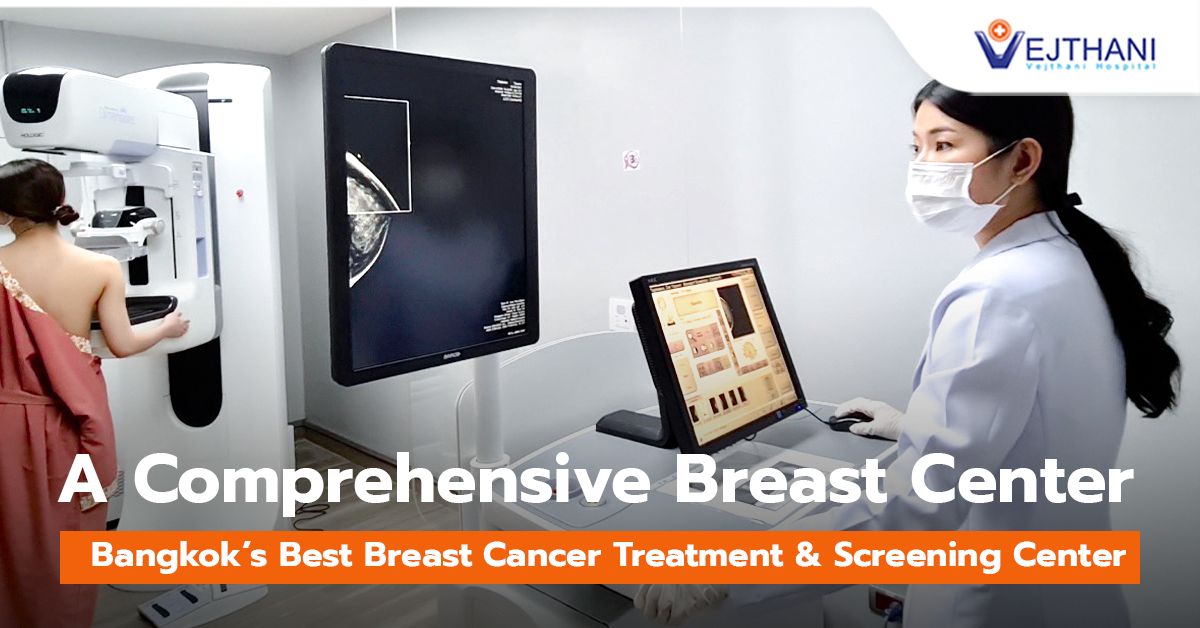Bangkok S Premier Breast Cancer Treatment Screening Center Vejthani
