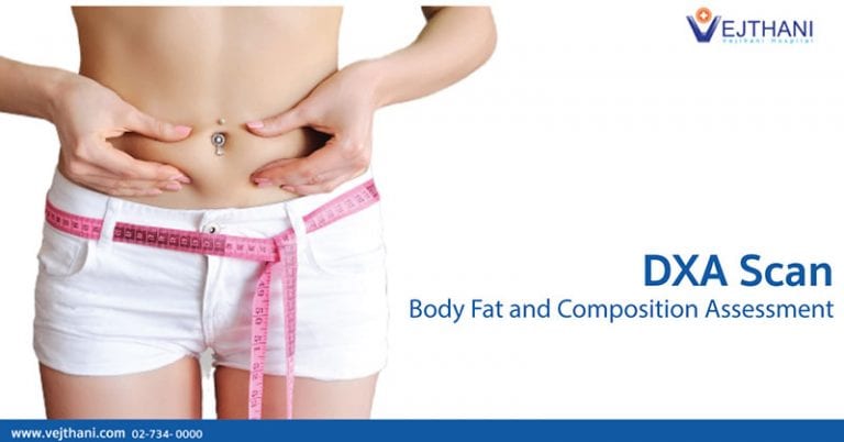 Vejthani Hospital provides DXA scans that can warn of obesity.