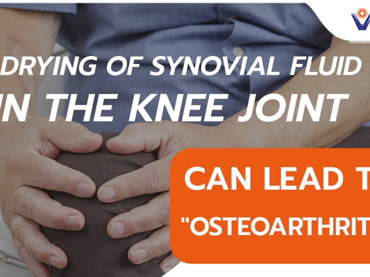 Drying of Synovial Fluid in the Knee Joint Can Lead