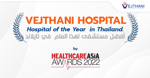 : Vejthani – the ONLY hospital to receive the Hospital of the Year Award in Thailand
