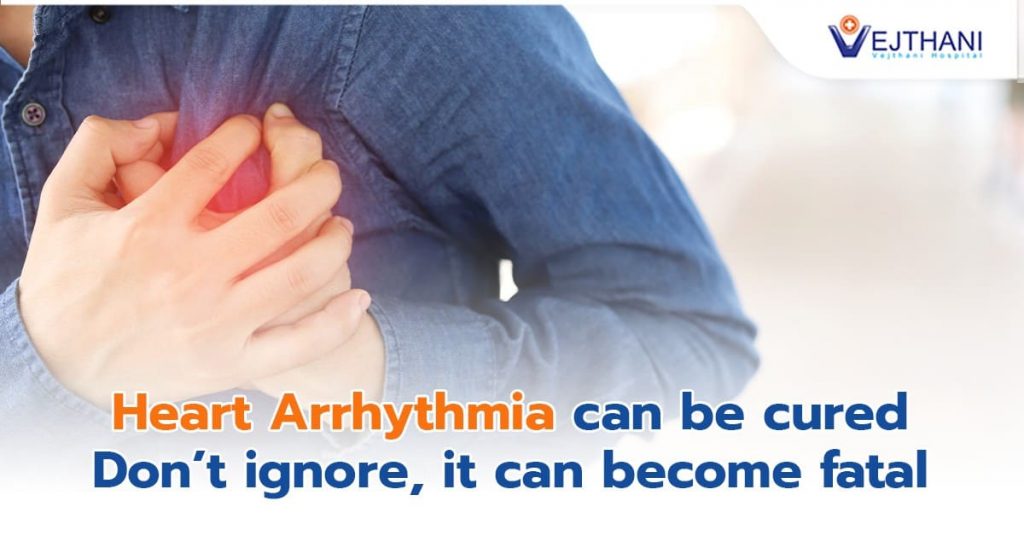 Heart Arrhythmia can be cured Don’t ignore, it can fatal