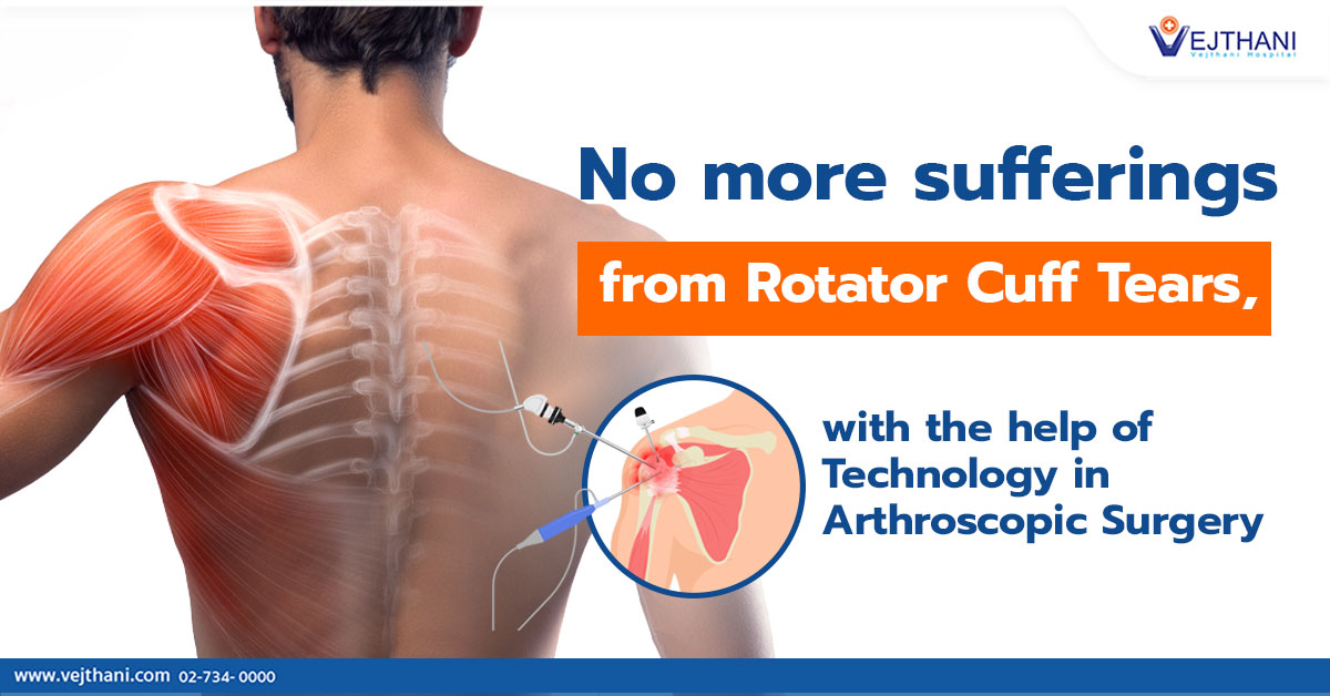 Orthopedics Center at Vejthani Hospital has performed Rotator Cuff