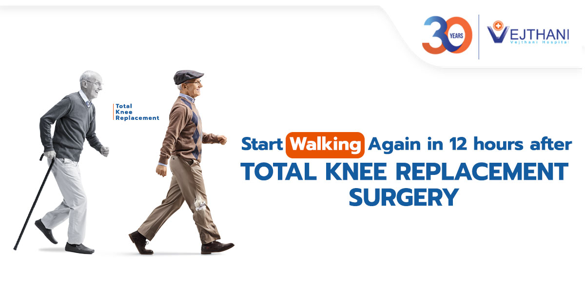 Start Walking Again in 12 hours after Total Knee Replacement Surgery