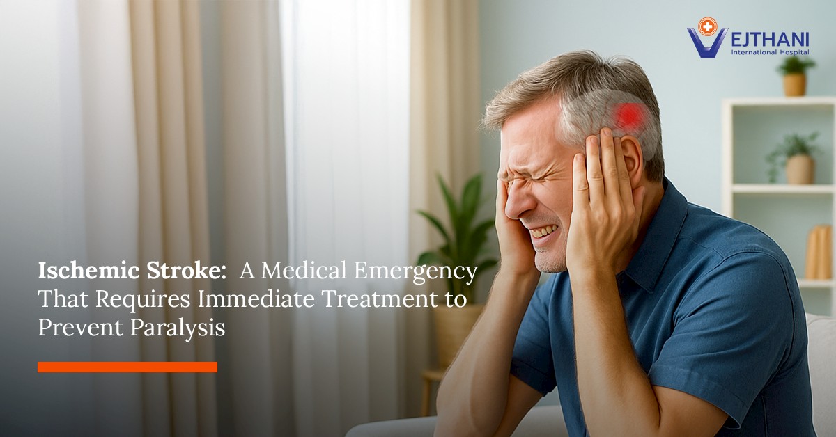 Ischemic Stroke: A Medical Emergency That Requires Immediate Treatment to Prevent Paralysis