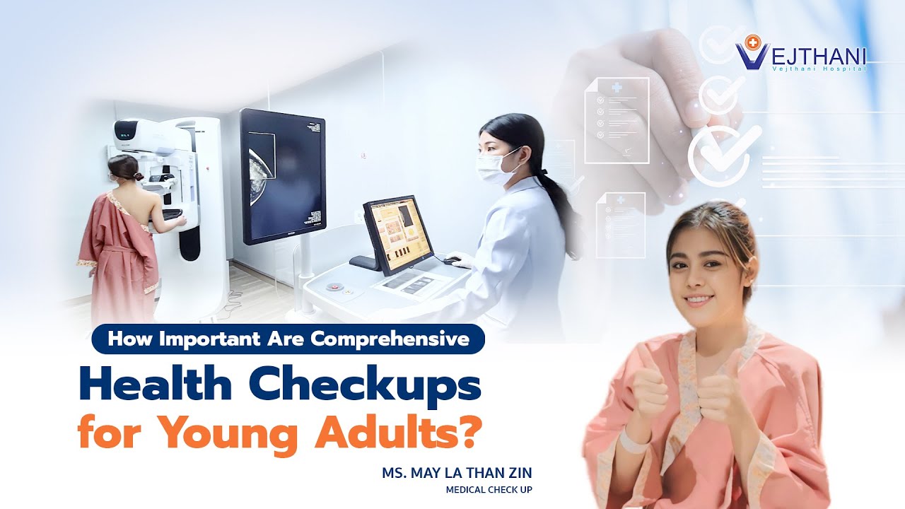How Important Are Comprehensive Health Checkups for Young Adults?