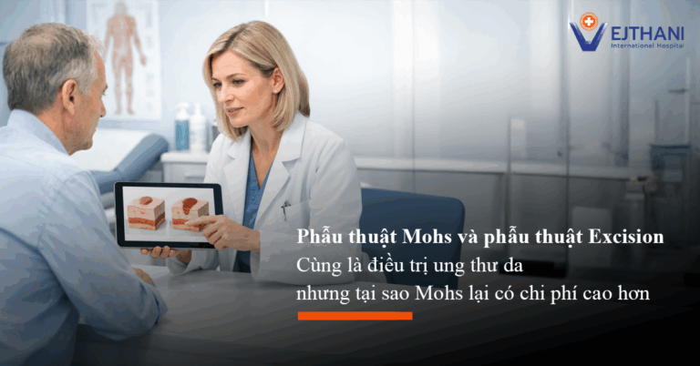 Vì sao phẫu thuật Mohs có chi phí cao hơn?