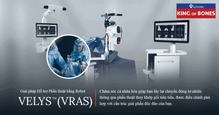 Thay khớp gối hỗ trợ bằng robot VELYS™ – Đồng hành cùng bạn trên hành trình lấy lại dáng đi tự nhiên.