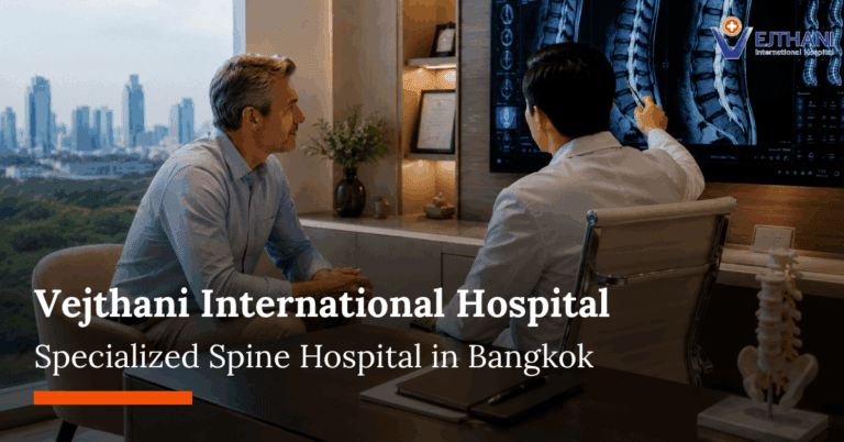 Vejthani - Specialized Spine Hospital in Bangkok